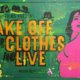 Take Tour Clothes Off and Live canvas